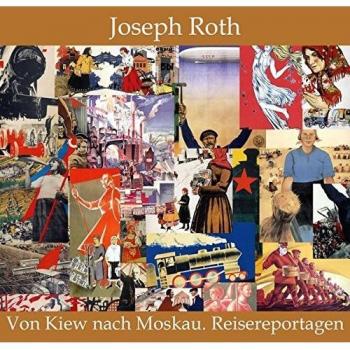 Reisen nach Galizien und in die Sowjetunion