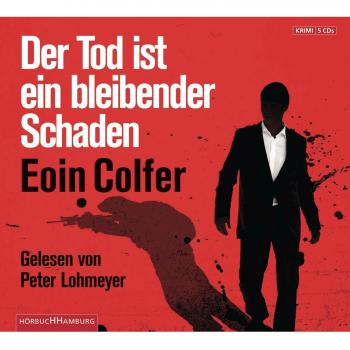 Der Tod ist ein bleibender Schaden