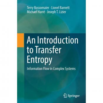 An Introduction to Transfer Entropy: Information Flow in Complex Systems