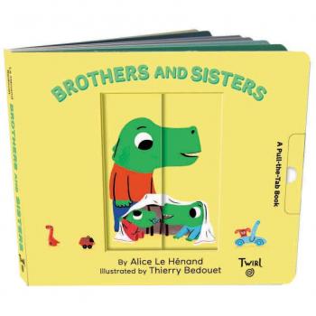 Pull and Play Books Brothers and Sisters by Alice Le Henand