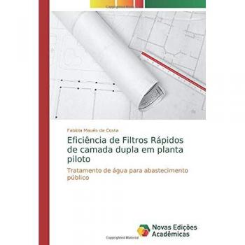 Maués Da Costa, Fabíola: Eficiência de Filtros Rápidos de camada dupla em planta piloto