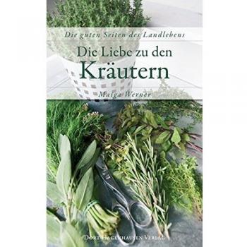Die Liebe zu den Kräutern