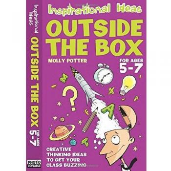 Outside the box 5-7 (Inspirational Ideas) by Molly Potter, NEW Book, FREE & FAST