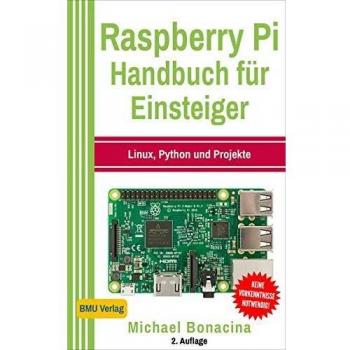 Bonacina, Michael: Raspberry Pi Handbuch für Einsteiger