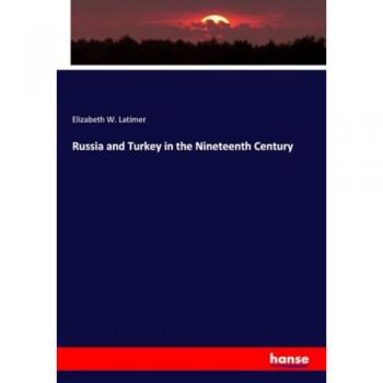 Russia and Turkey in the Nineteenth Century: DE