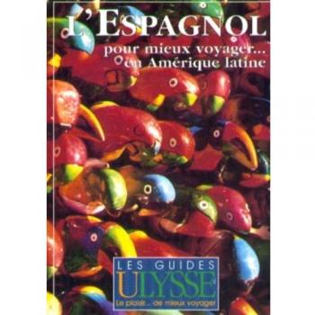 L'espagnol pour mieux voyager en Amérique latine