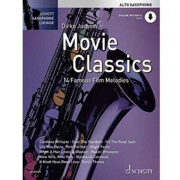 Movie Classics: 14 Famous Film Melodies. Alt-Saxophon. Ausgabe mit Online-Audiodatei. (Schott Saxophone Lounge)