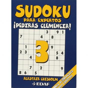 Sudoku para expertos: ¡Pedirás clemencia! (Tapa blanda).