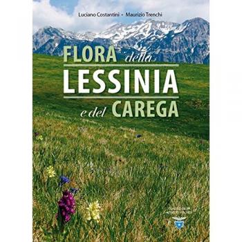Flora della Lessinia e del Carega. Ediz. illustrata