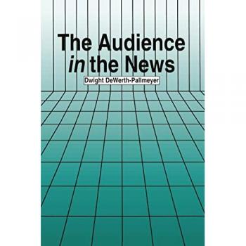 The Audience in the News, Lea's Communication Series
