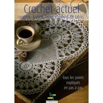 Crochet actuel : Coussins, galons, tapis, chemins de tables...
