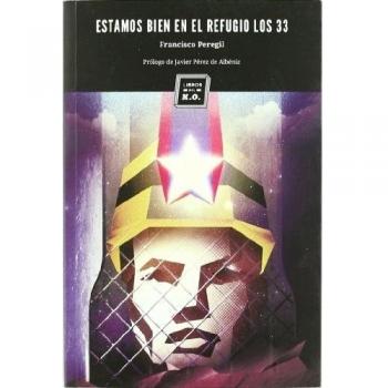 ESTAMOS BIEN EN EL REFUGIO LOS 33
