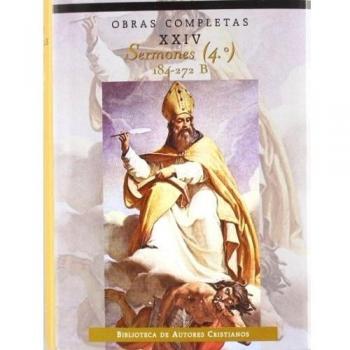 Obras completas de san agustín. Xxiv: sermones (4.º): 184-272: sobre los tiempos litúrgicos