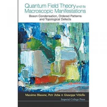 Quantum Field Theory: Macroscopic Manifestations & Boson Condensation