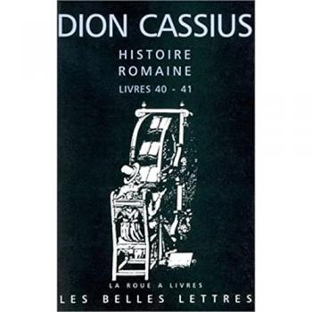 Histoire romaine, livres 40-41 : César et Pompée