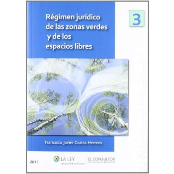 Régimen jurídico de las zonas verdes y de los espacios libres