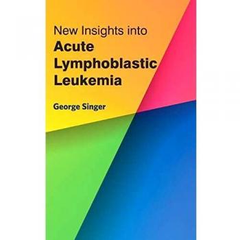 New Insights into Acute Lymphoblastic Leukemia