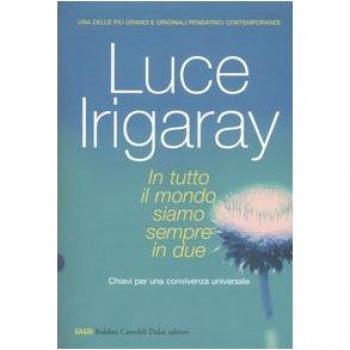 In tutto il mondo siamo sempre in due. Chiave per una convivenza universale