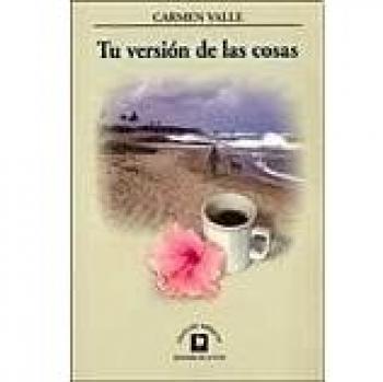 TU VERSION DE LAS COSAS