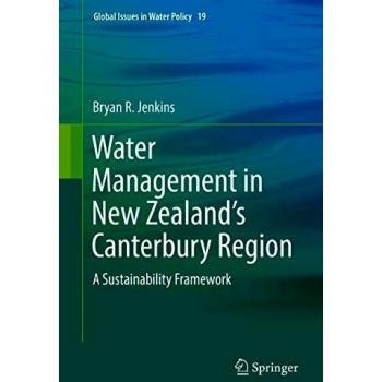 Water Management in New Zealand's Canterbury Region: A Sustainability Framework