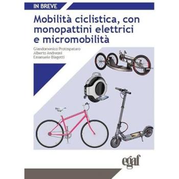 Mobilità ciclistica, con monopattini elettrici e micromobilità
