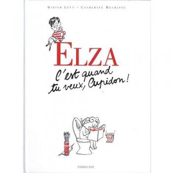 ELZA C'EST QUAND TU VEUX CUPIDON