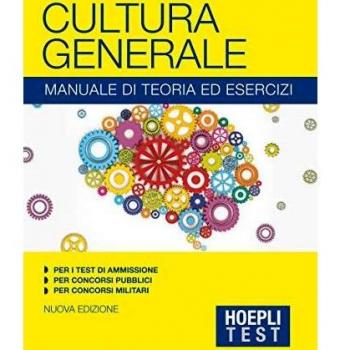 Culture generale.manuale di teoria ed esercizi per i test