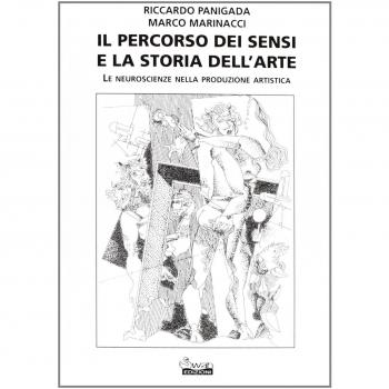 Il percorso dei sensi e la storia dell'arte. Le neuroscienze nella produzione artistica