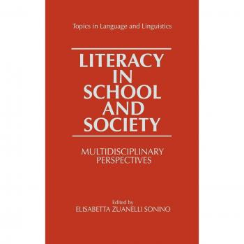 Literacy in School and Society: Multidisciplinary Perspectives