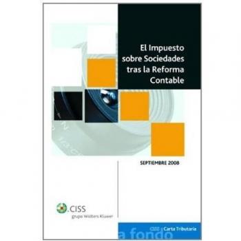 El Impuesto sobre Sociedades tras la Reforma Contable