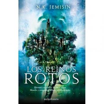 Los Reinos Rotos. Segunda parte de la trilogía de «el legado»