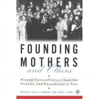 Founding Mothers and Others
