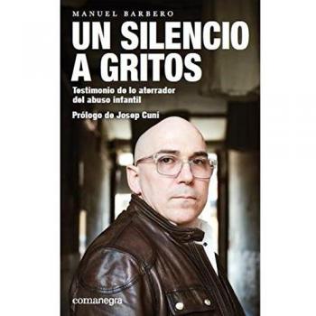 UN SILENCIO A GRITOS Testimonio de lo aterrador del abuso infantil