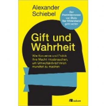 Schiebel, Alexander: Gift und Wahrheit