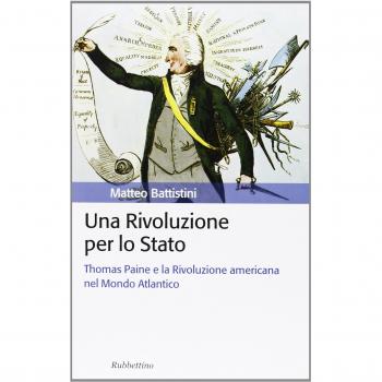 Una rivoluzione per lo Stato. Thomas Paine e la Rivoluzione americana nel Mondo Atlantico
