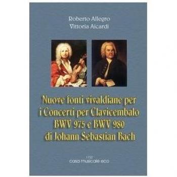 Nuove fonti vivaldiane per i concerti per clavicembalo di J. S. Bach
