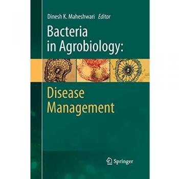 Bacteria in Agrobiology: Disease Management
