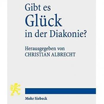 Gibt es Glück in der Diakonie?