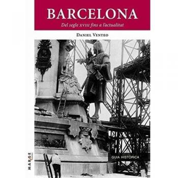 Barcelona, del segle XVIII fins a l'actualitat