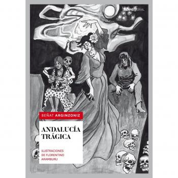 Andalucia tragica.