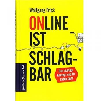 Wolfgang Frick Online Ist Schlagbar: Das Richtige Konzept Und Ihr Laden Läuft