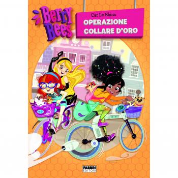 Berry Bees. Operazione collare d'oro