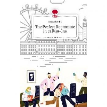 The Perfect Roommate in 13 Run-Ins. Life is a Story