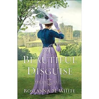 Roseanna M. White A Beautiful Disguise