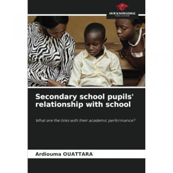 Ouattara, Ardiouma: Secondary school pupils' relationship with school