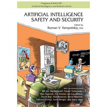 Artificial Intelligence Safety and Security, Hardcover by Yampolskiy, Roman V...