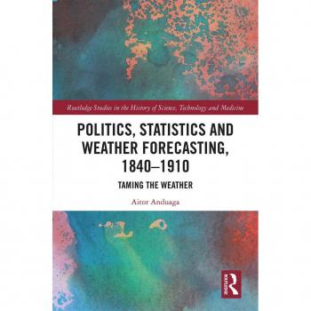 Politics Statistics and Weather Forecasting 1840-1910