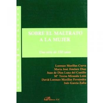 Estudio empírico sobre el maltrato a la mujer: Una serie de 338 casos (Tapa blanda).