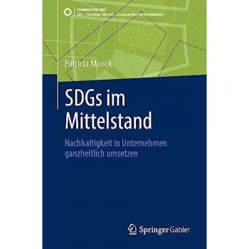 SDGs im Mittelstand: Nachhaltigkeit in Unternehmen ganzheitlich umsetzen (SDG