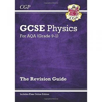 New Grade 9-1 GCSE Physics: AQA Revision Guide with Online Edition by CGP Books